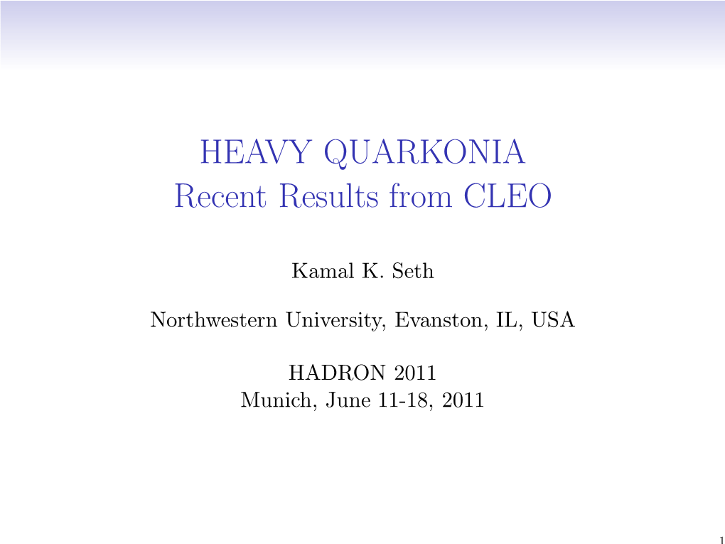 HEAVY QUARKONIA Recent Results from CLEO