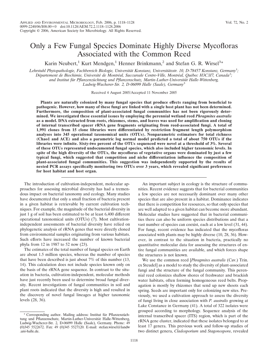 Only a Few Fungal Species Dominate Highly Diverse Mycofforas