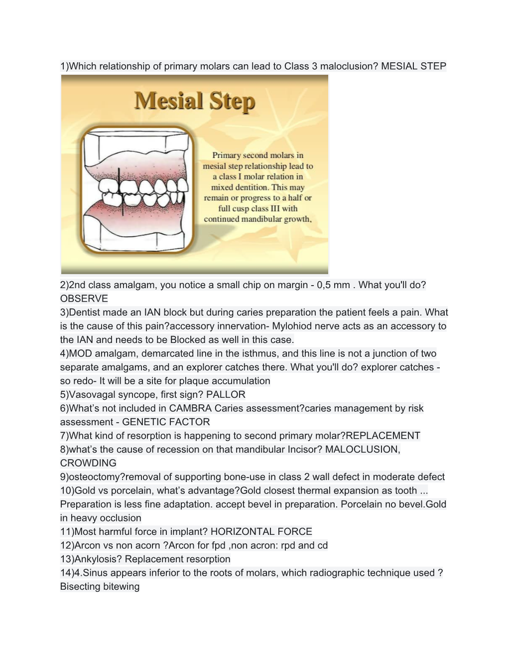 MESIAL STEP 2)2Nd Class Amalgam, You Notice a Small Chip