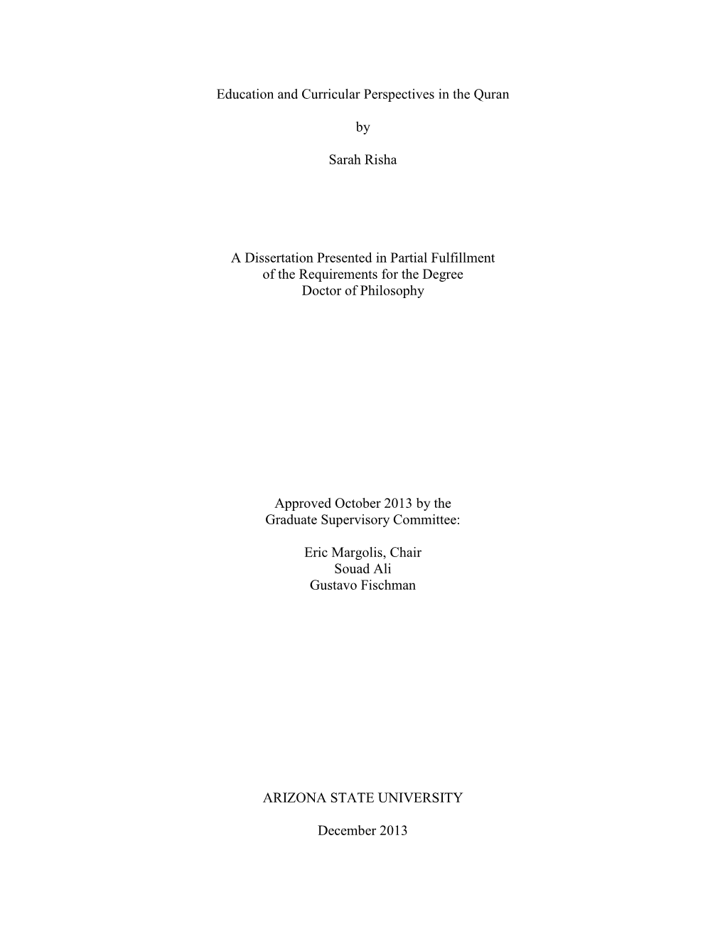 Education and Curricular Perspectives in the Quran by Sarah Risha a Dissertation Presented in Partial Fulfillment of the Requi