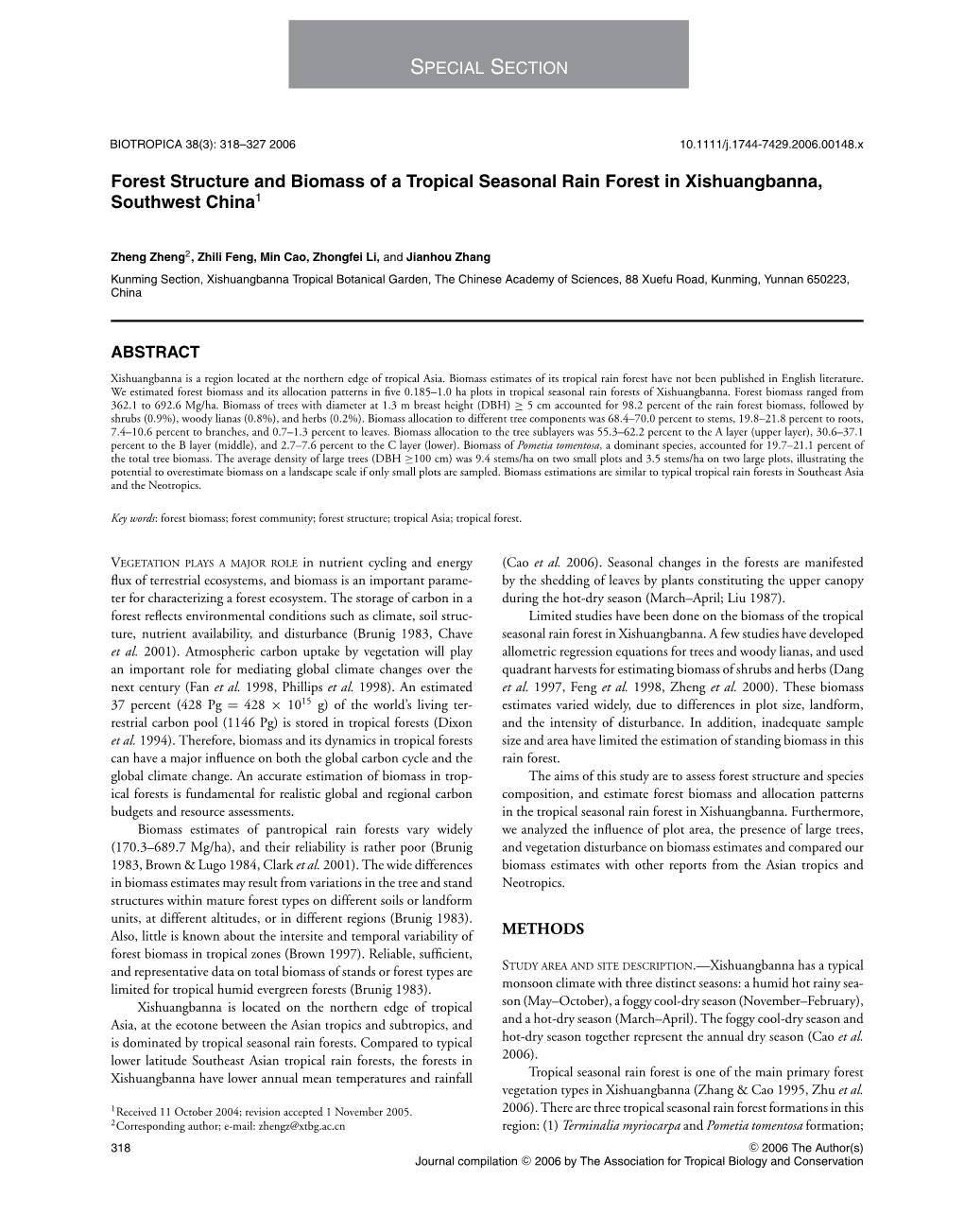 Forest Structure and Biomass of a Tropical Seasonal Rain Forest in Xishuangbanna, Southwest China1