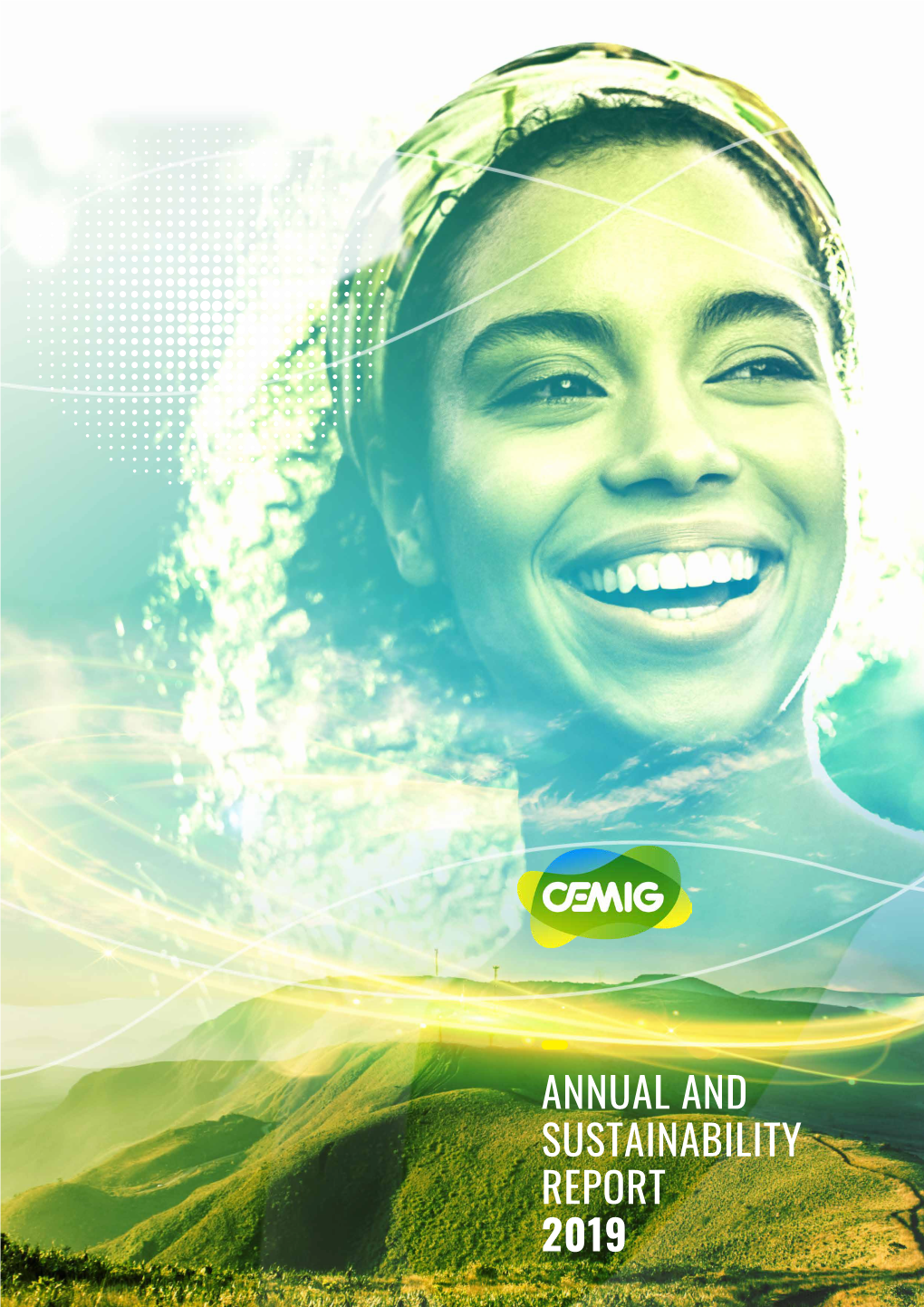 Annual and Sustainability Report 2019 Annual and Sustainability Report 2019 1 Contents
