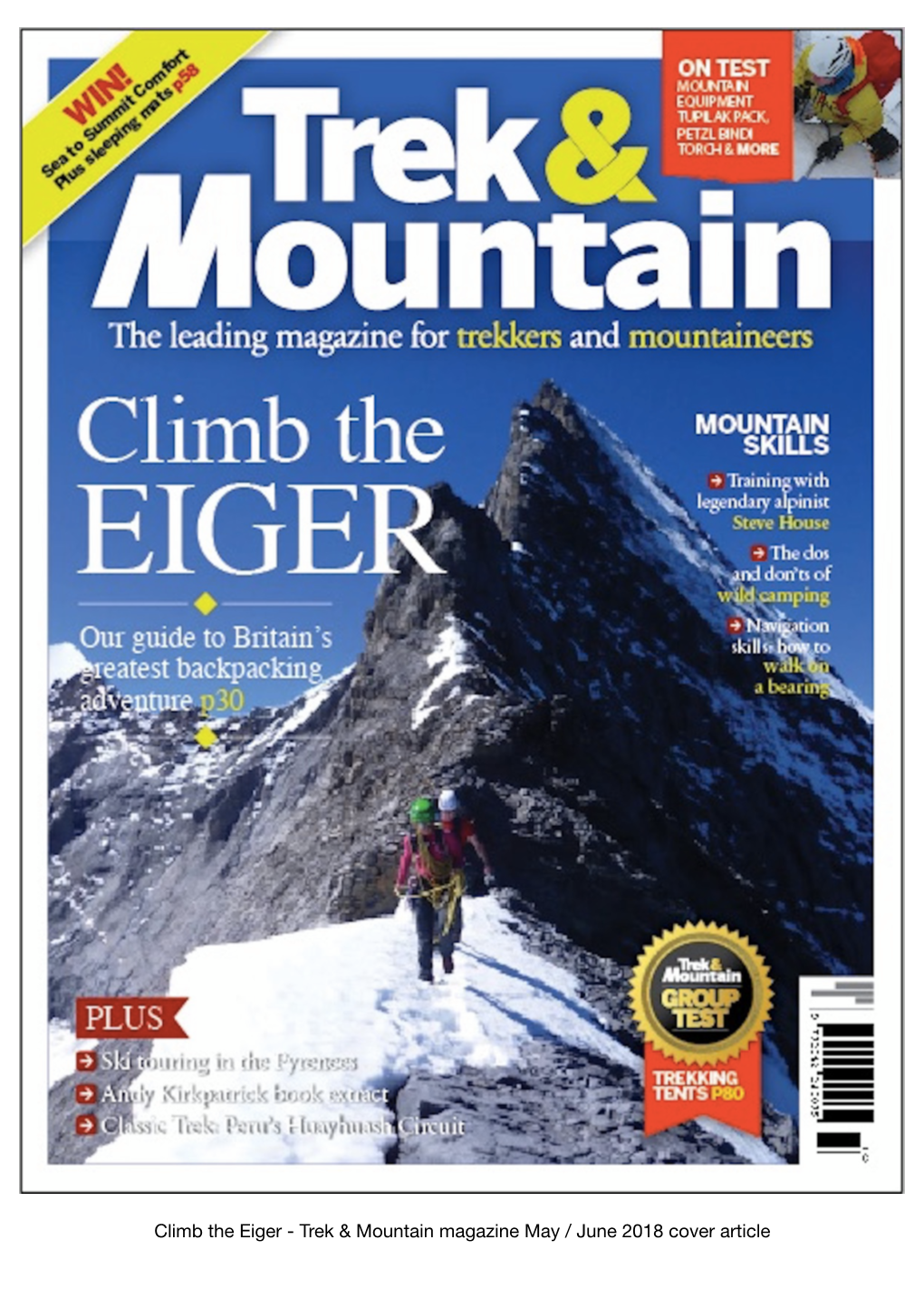 Climb the Eiger - Trek & Mountain Magazine May / June 2018 Cover Article MITTELEGGI RIDGE