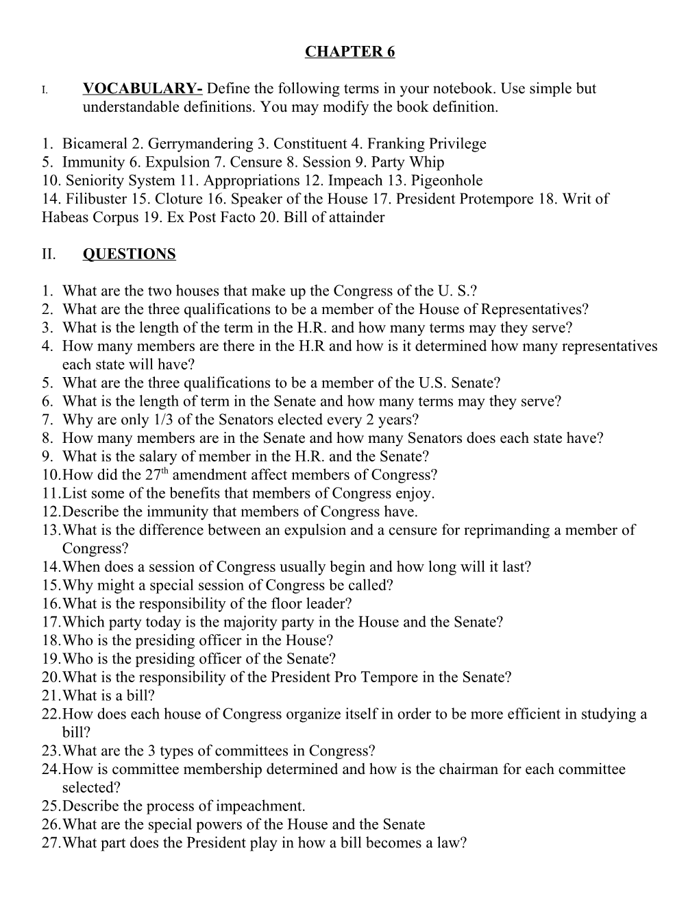 1. Bicameral 2. Gerrymandering 3. Constituent 4. Franking Privilege