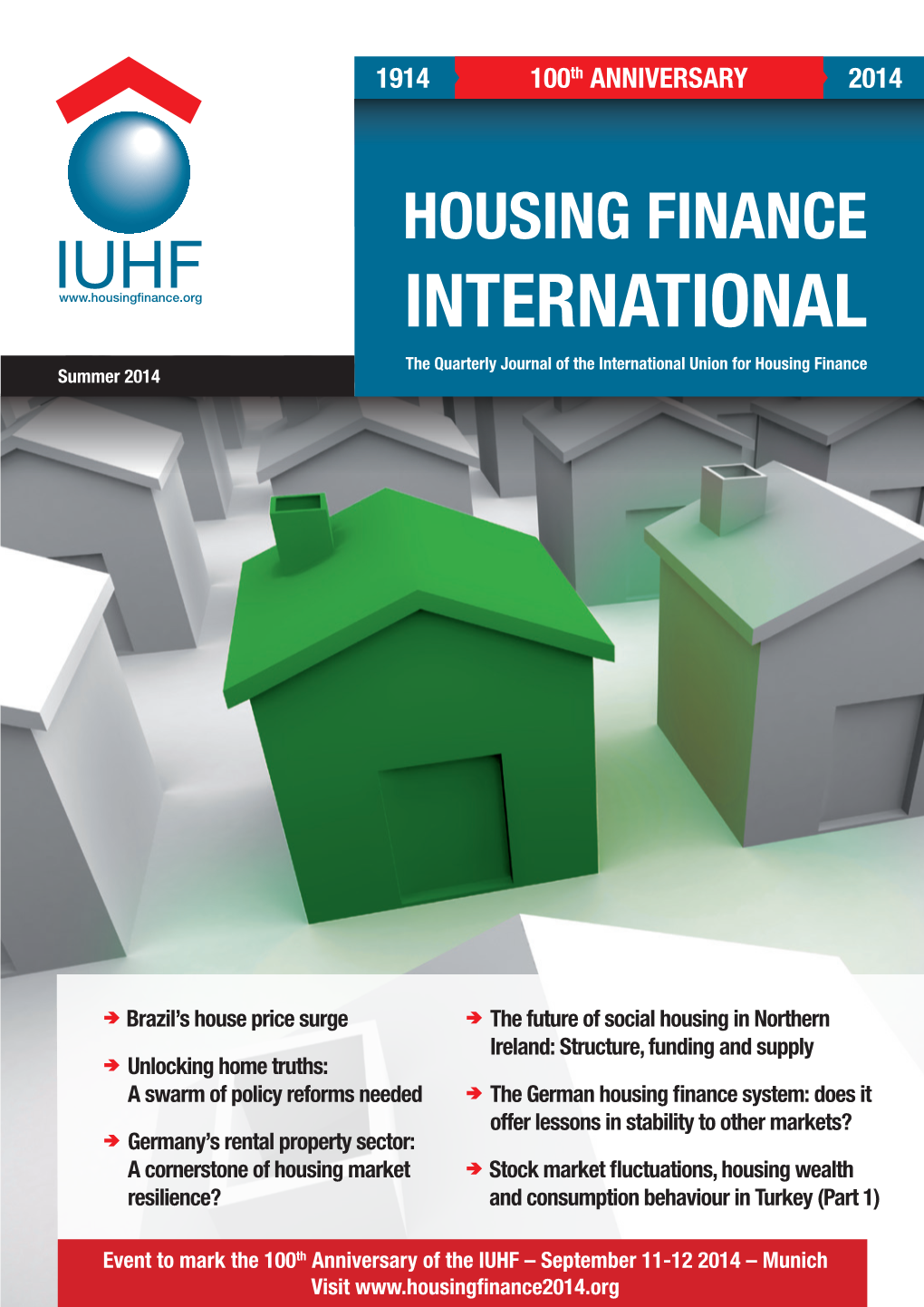 HOUSING FINANCE INTERNATIONAL the Quarterly Journal of the International Union for Housing Finance Summer 2014