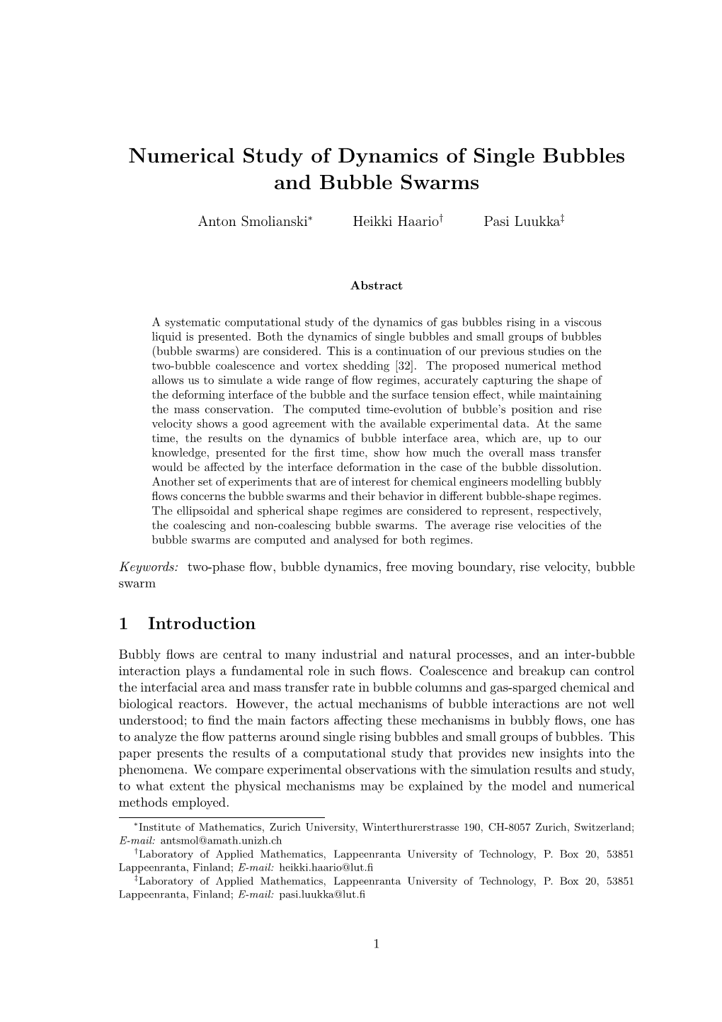 Numerical Study of Dynamics of Single Bubbles and Bubble Swarms