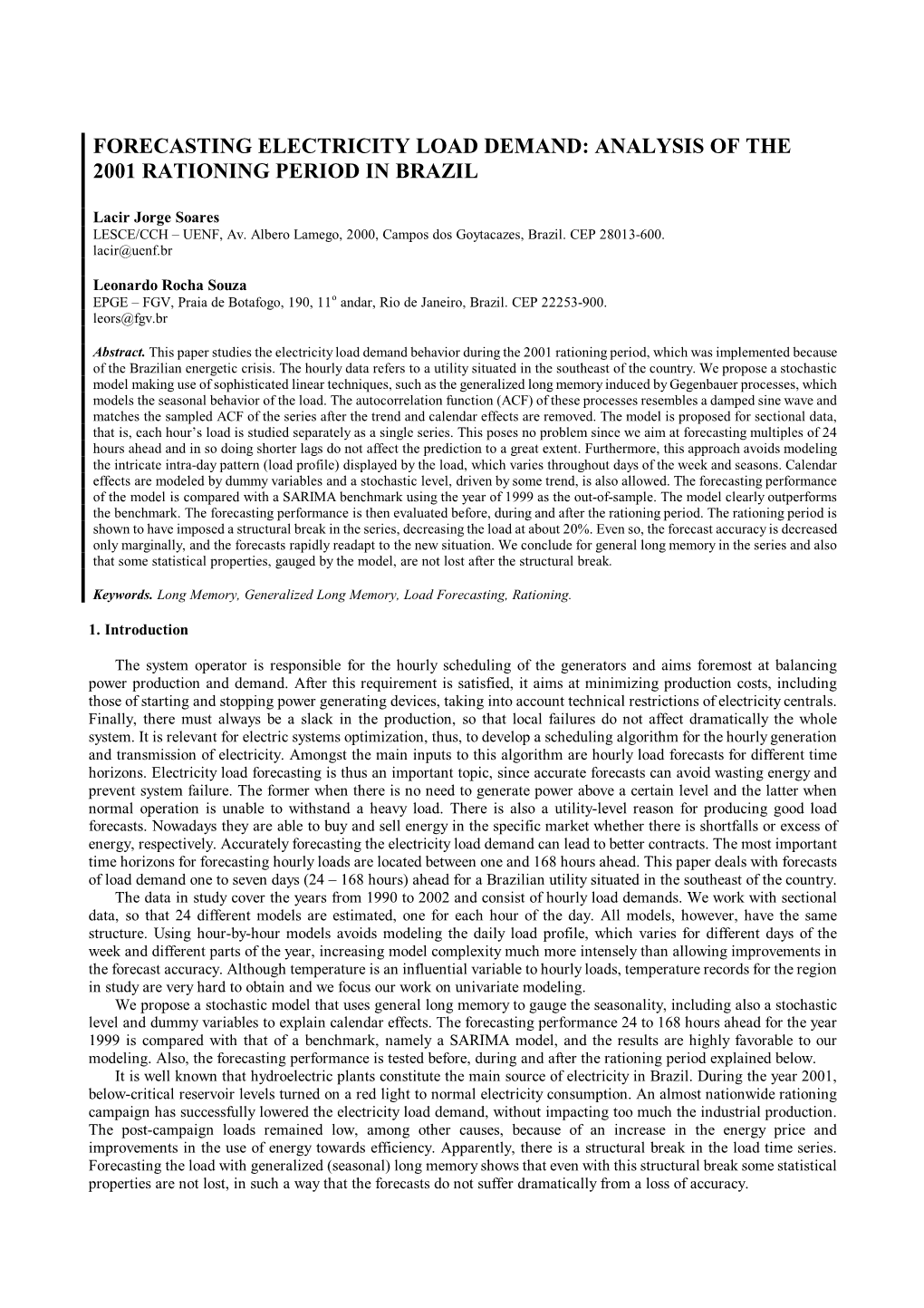 Forecasting Electricity Load Demand: Analysis of the 2001 Rationing Period in Brazil