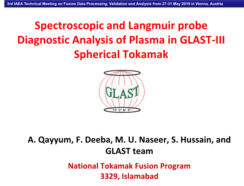 Spectroscopic and Langmuir Probe Diagnostic Analysis of Plasma in GLAST-III Spherical Tokamak