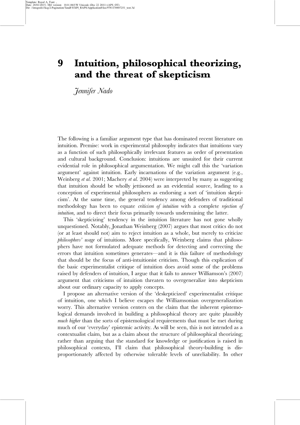 9 Intuition, Philosophical Theorizing, and the Threat of Skepticism Jennifer Nado