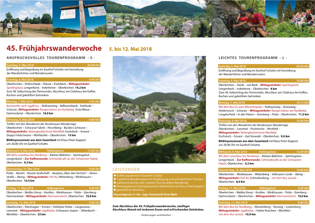 45. Frühjahrswanderwoche 5. Bis 12. Mai 2018 ANSPRUCHSVOLLES TOURENPROGRAMM - S - LEICHTES TOURENPROGRAMM - L