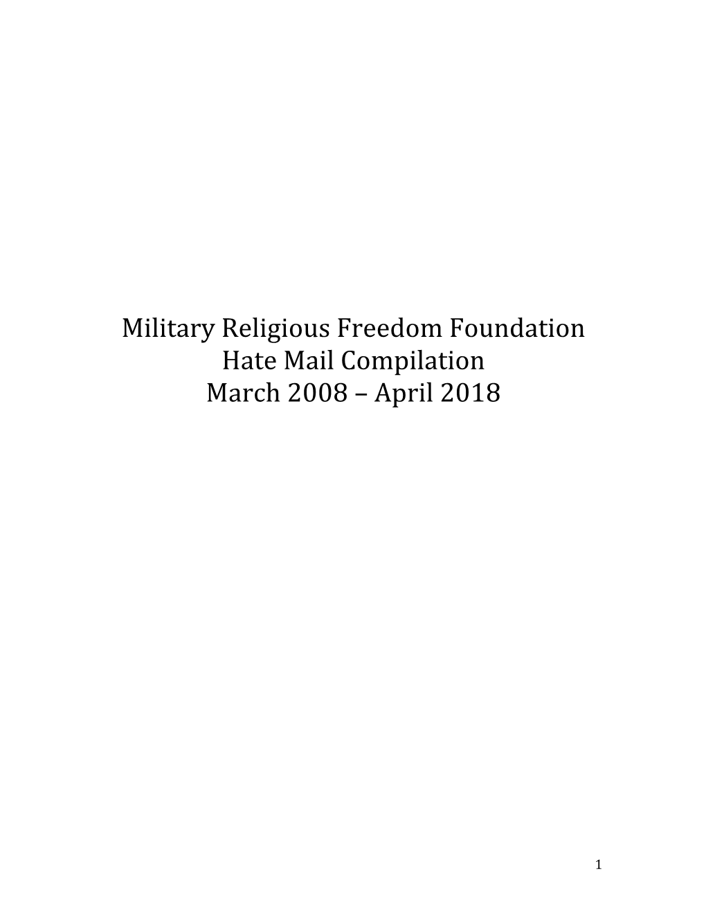 Military Religious Freedom Foundation Hate Mail Compilation March 2008 – April 2018