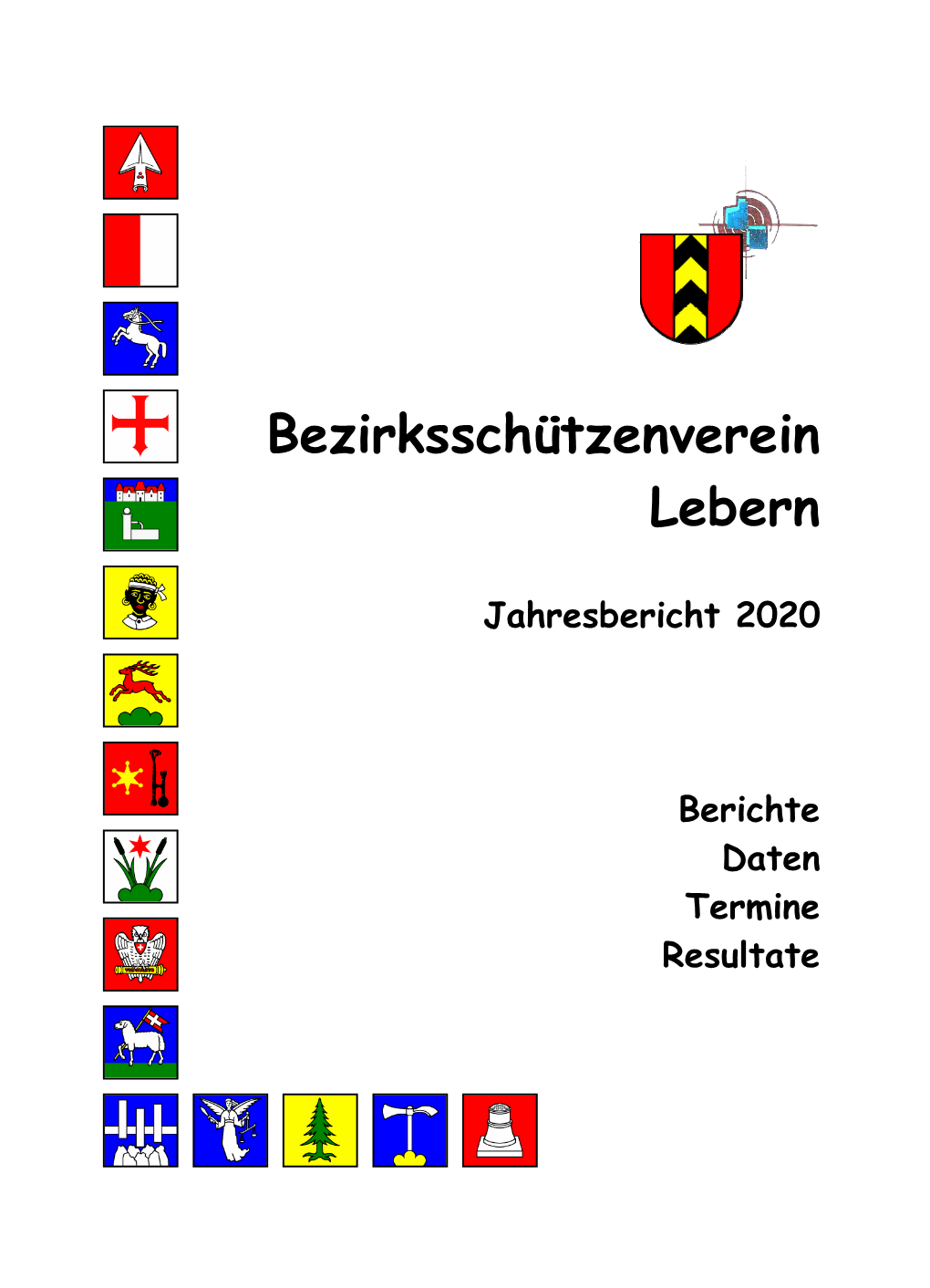 Bezirksschützenverein Lebern Rüttenen, Im Februar 2021