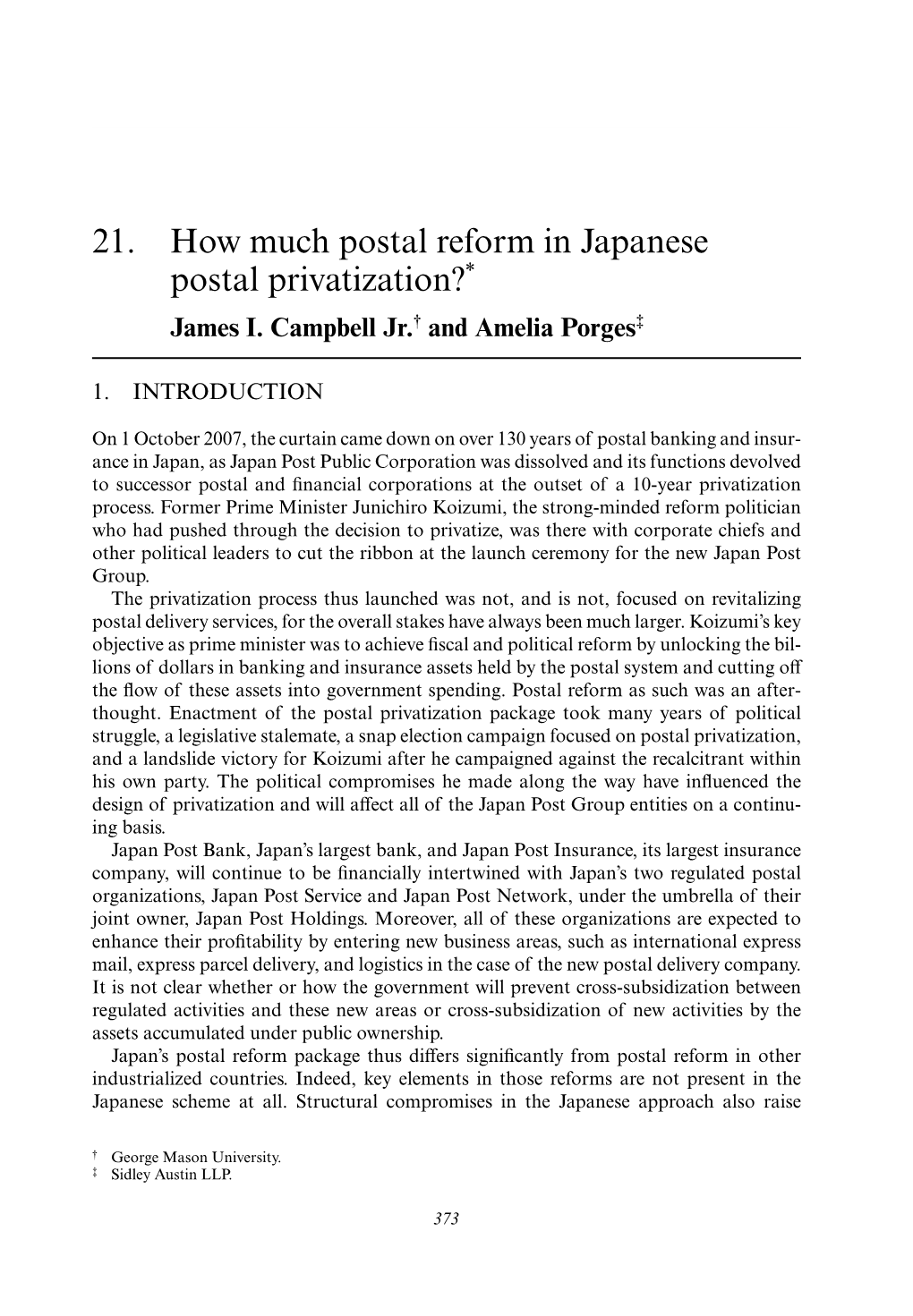 How Much Postal Reform in Japanese Postal Privatization?* James I