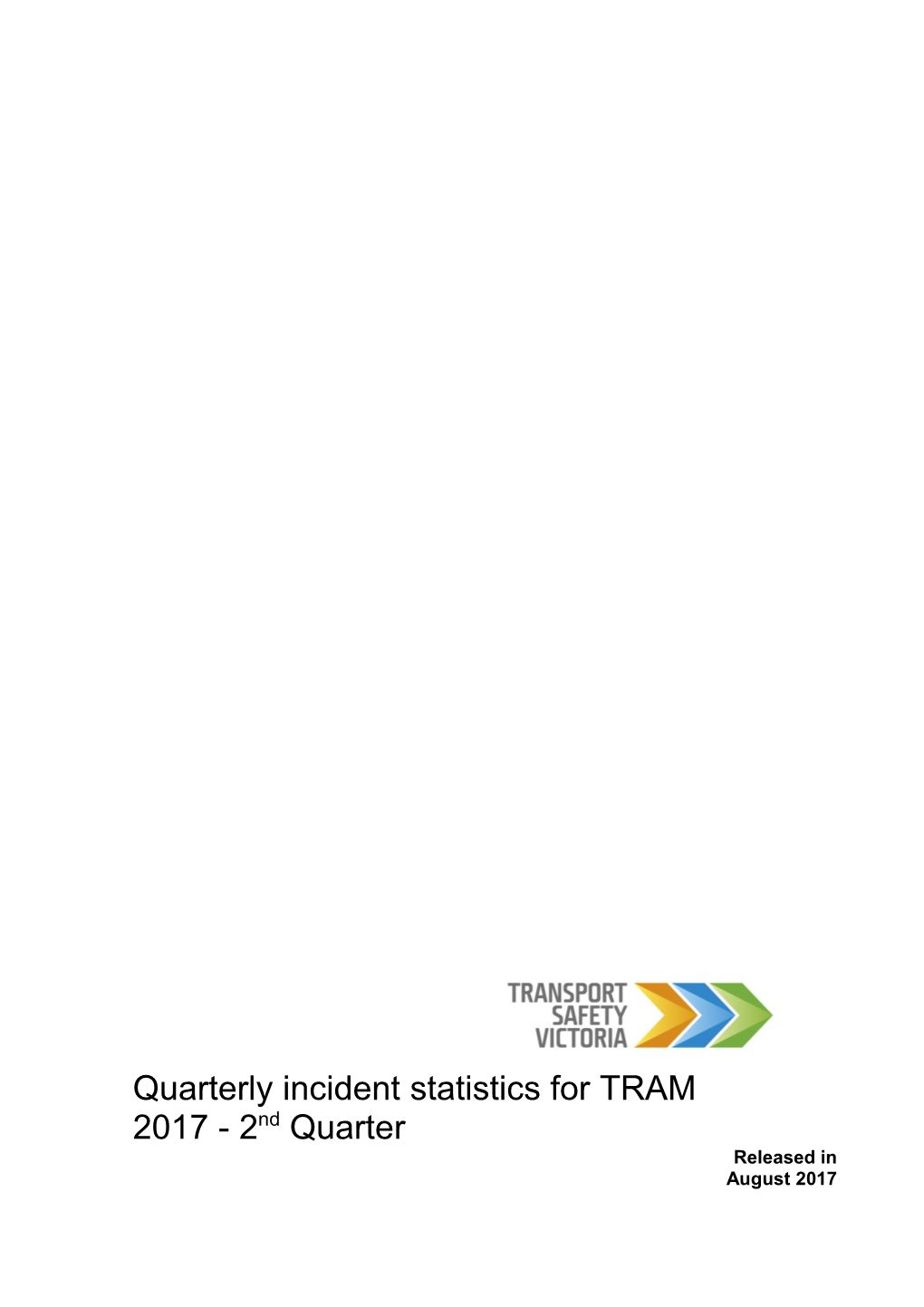 Quarterly Incident Statistics for TRAM