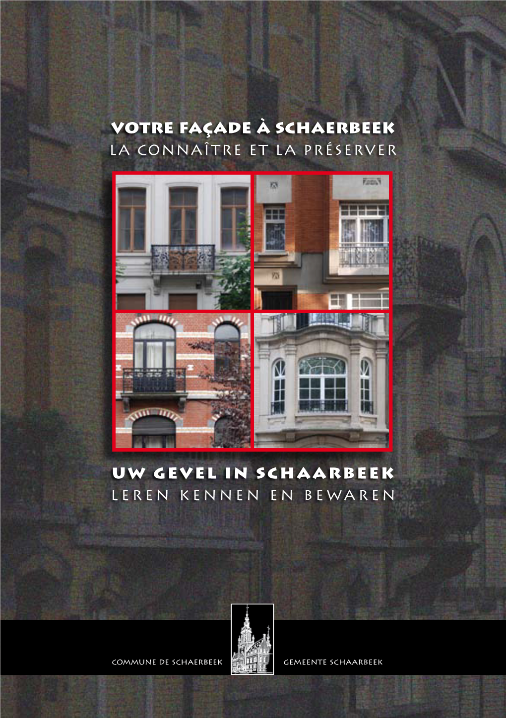 Votre Façade À Schaerbeek Uw Gevel in Schaarbeek