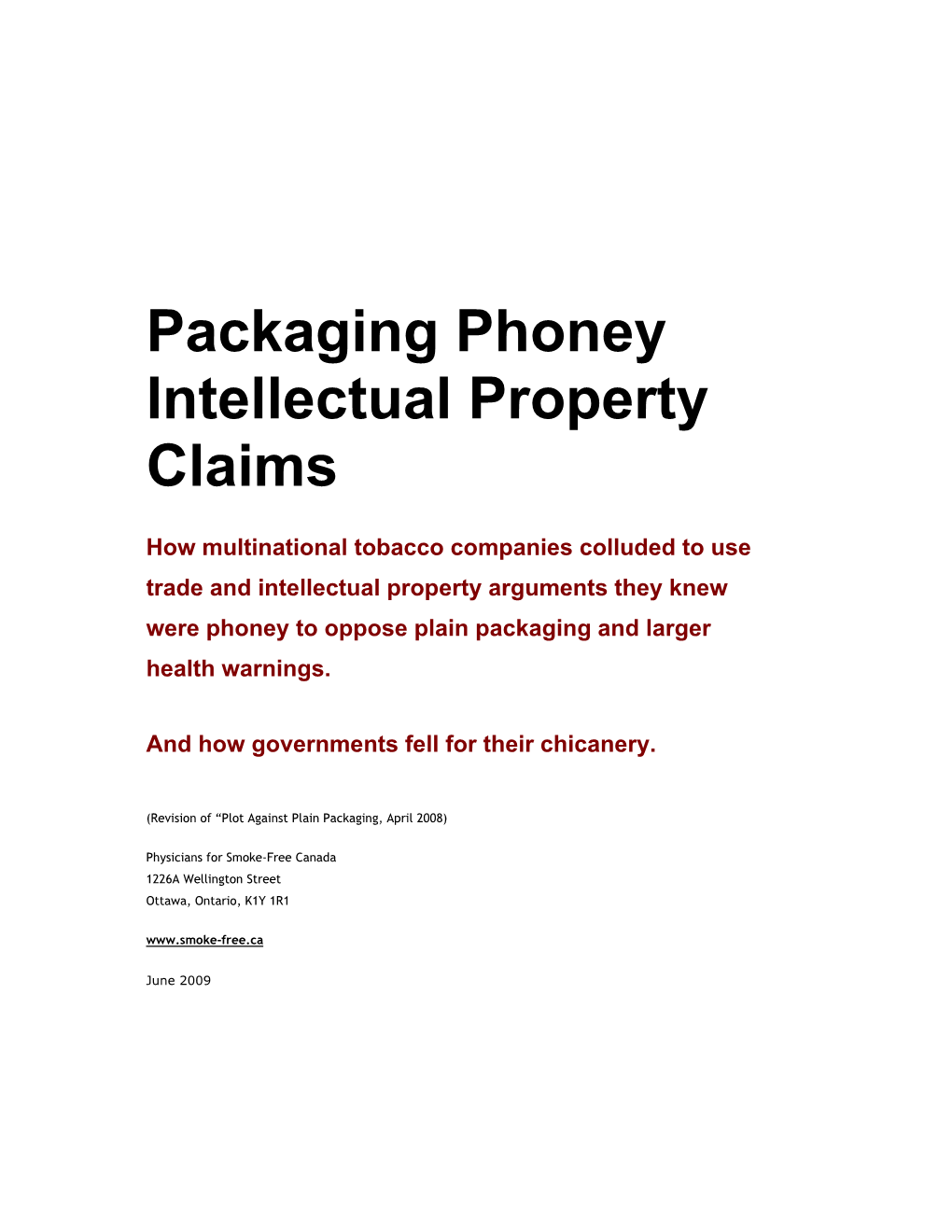 Packaging Phoney Intellectual Property Claims (2009)