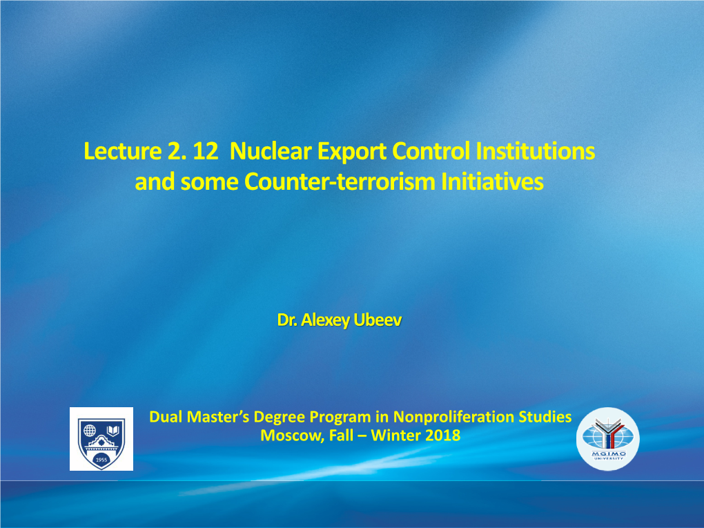 Lecture 2.12 Export Control and Initiatives