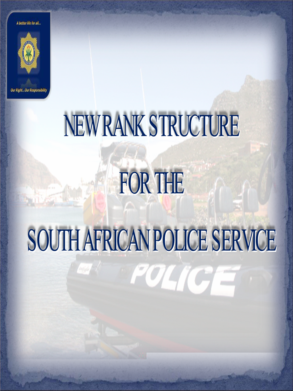 New Rank Structure Presentation: South African Police Services