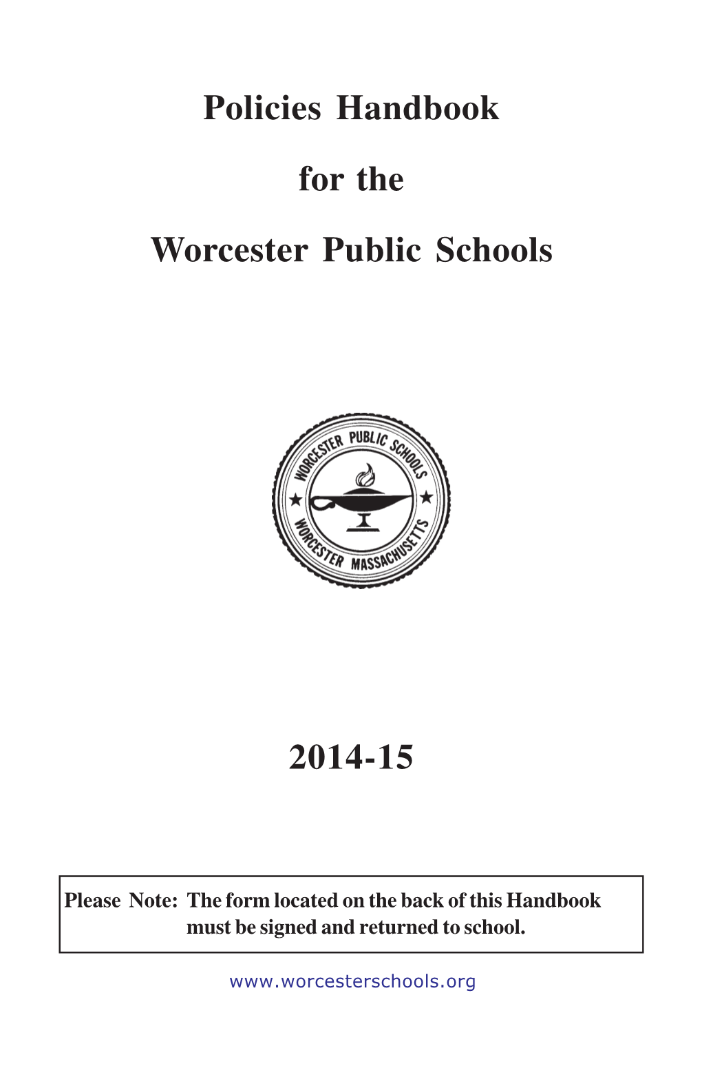 Policies Handbook for the Worcester Public Schools 2014-15