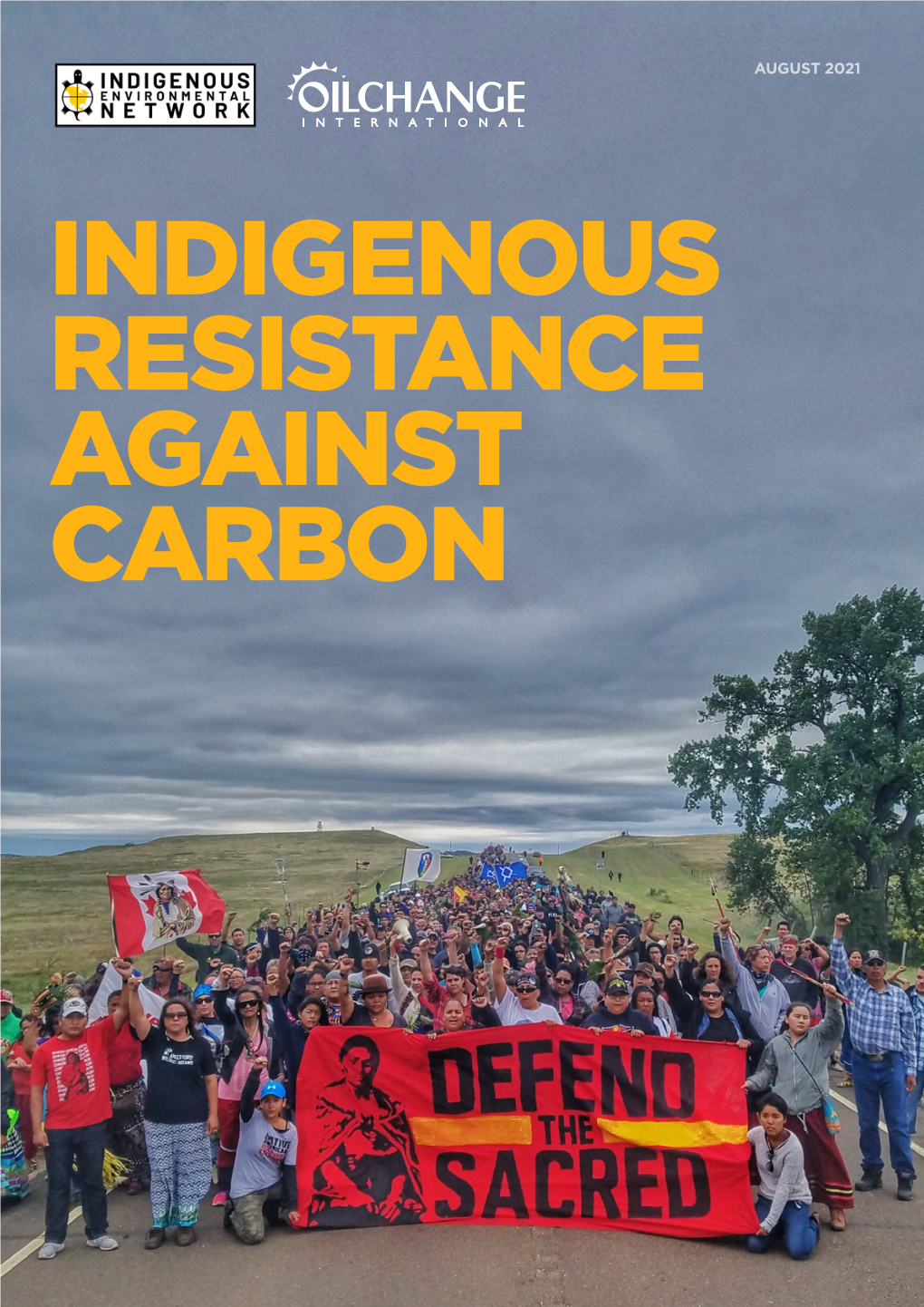 Indigenous Resistance Against Carbon
