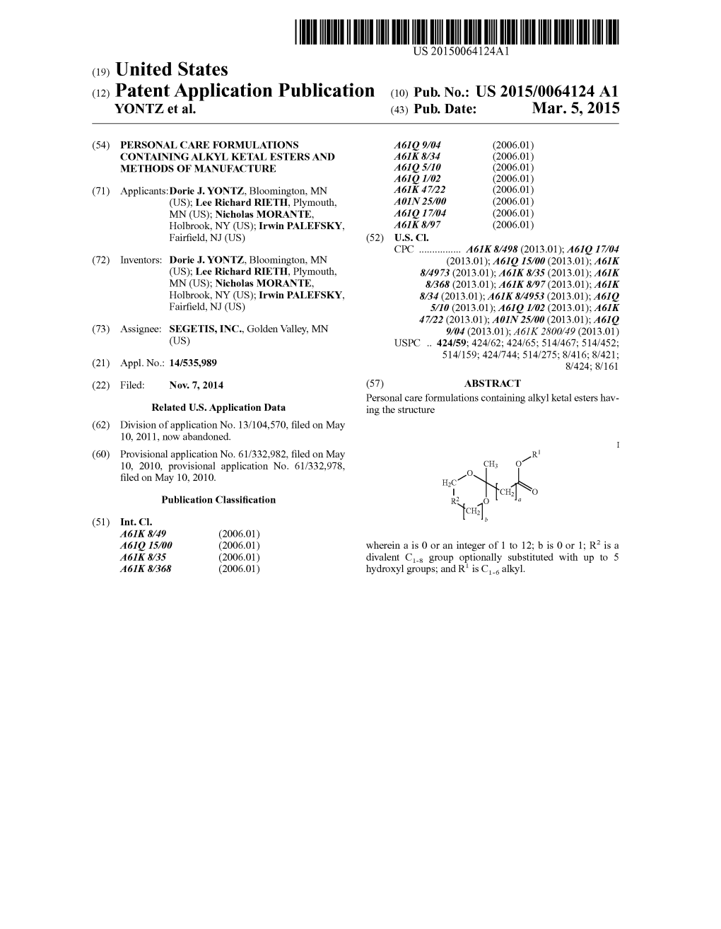 (12) Patent Application Publication (10) Pub. No.: US 2015/0064124 A1 YONTZ Et Al