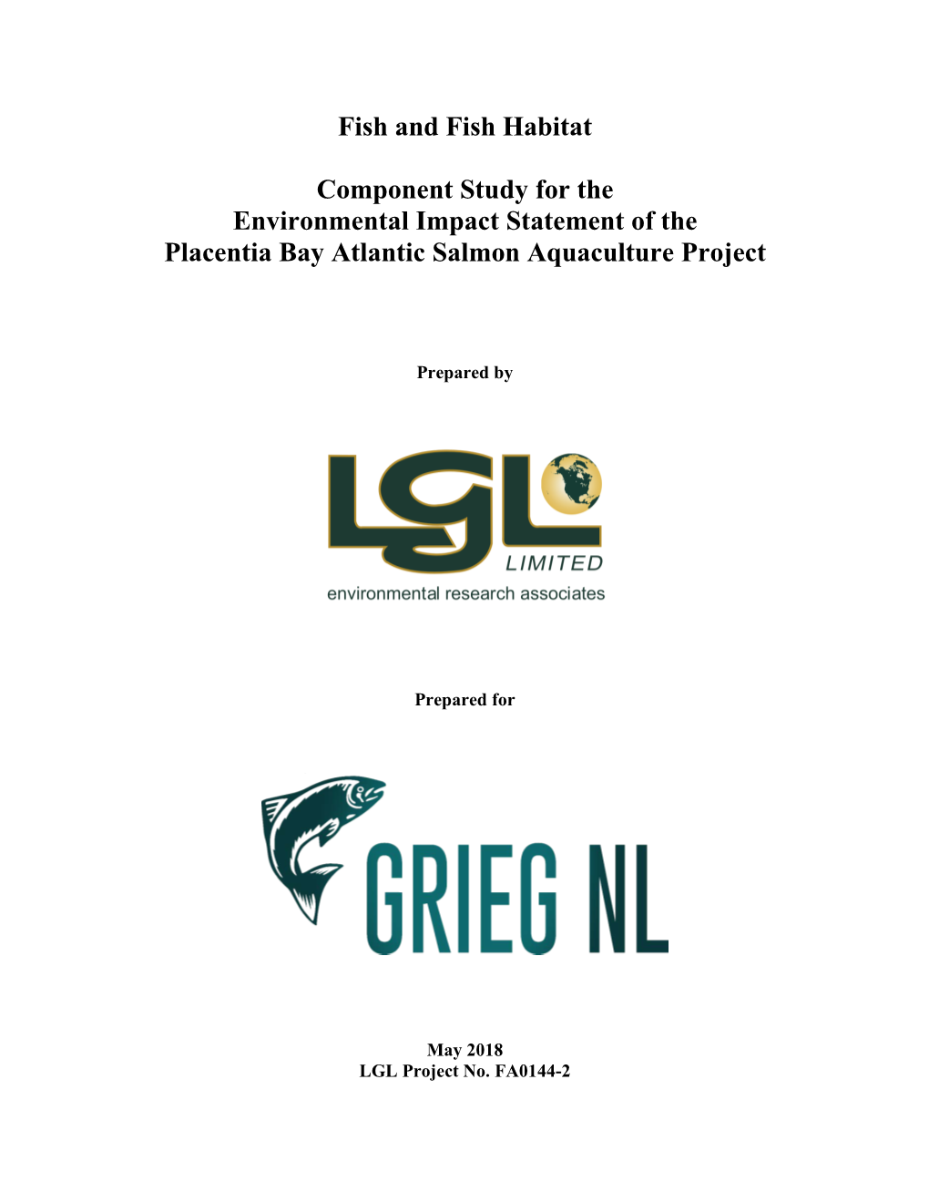 Fish and Fish Habitat Component Study for the Environmental Impact Statement of the Placentia Bay Atlantic Salmon Aquaculture