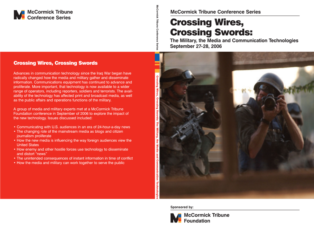 Crossing Wires, Crossing Swords: the Military, the Media and Communication Technologies September 27-28, 2006