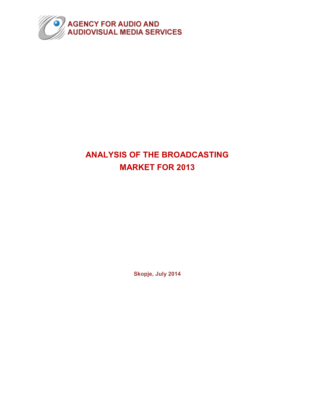 Analysis of the Broadcasting Market for 2013