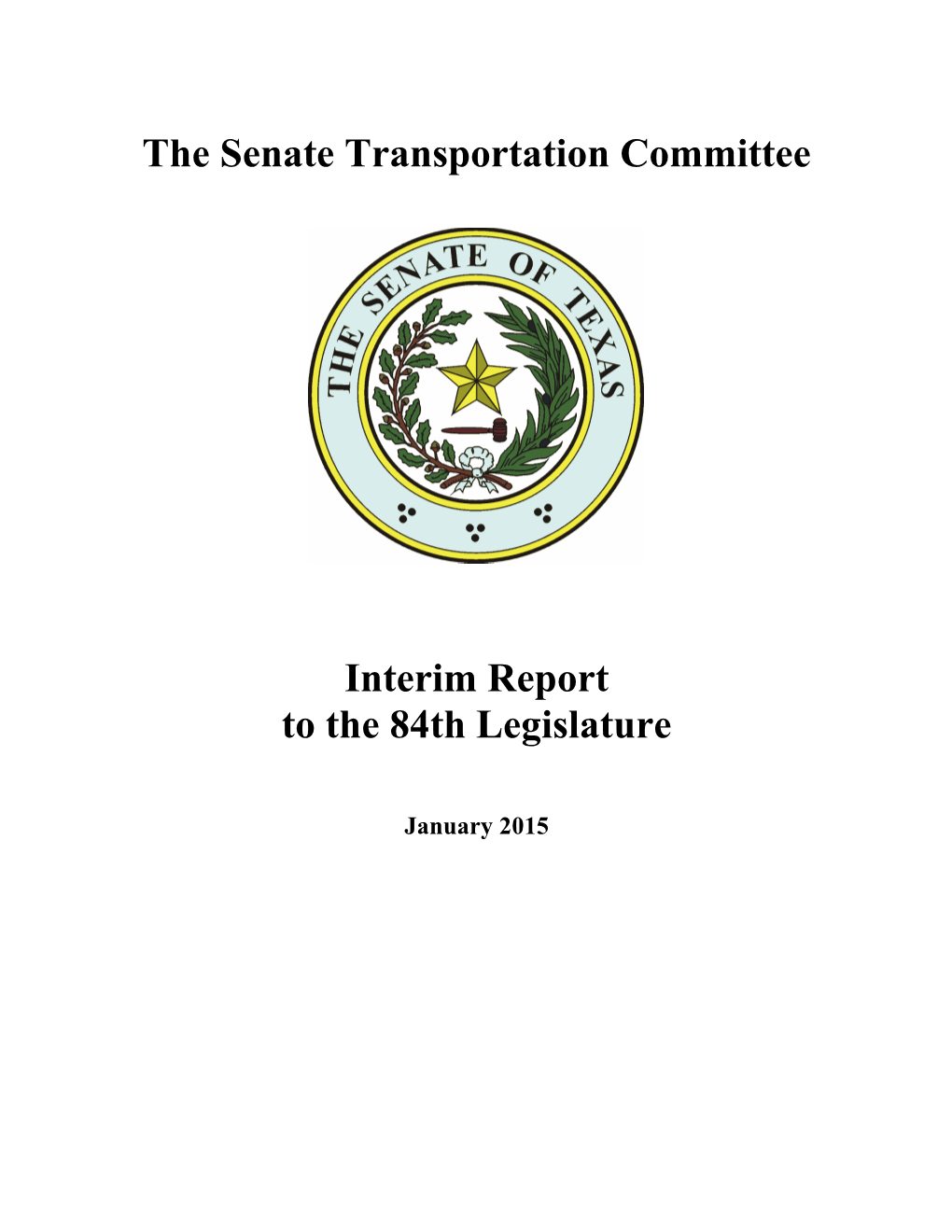 Senate Committee on Transportation Interim Report to the 84Th Legislature Table of Contents