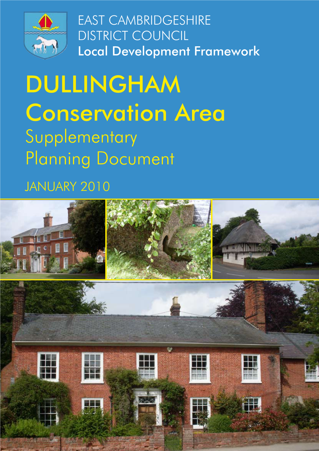 DULLINGHAM Conservation Area Supplementary Planning Document JANUARY 2010 1 Introduction P.2