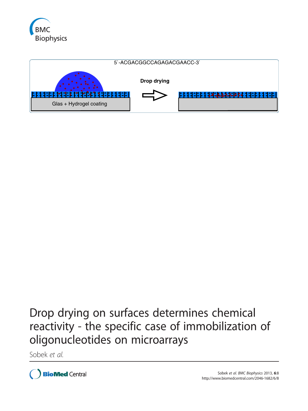 Drop Drying on Surfaces Determines Chemical Reactivity - the Specific Case of Immobilization of Oligonucleotides on Microarrays Sobek Et Al