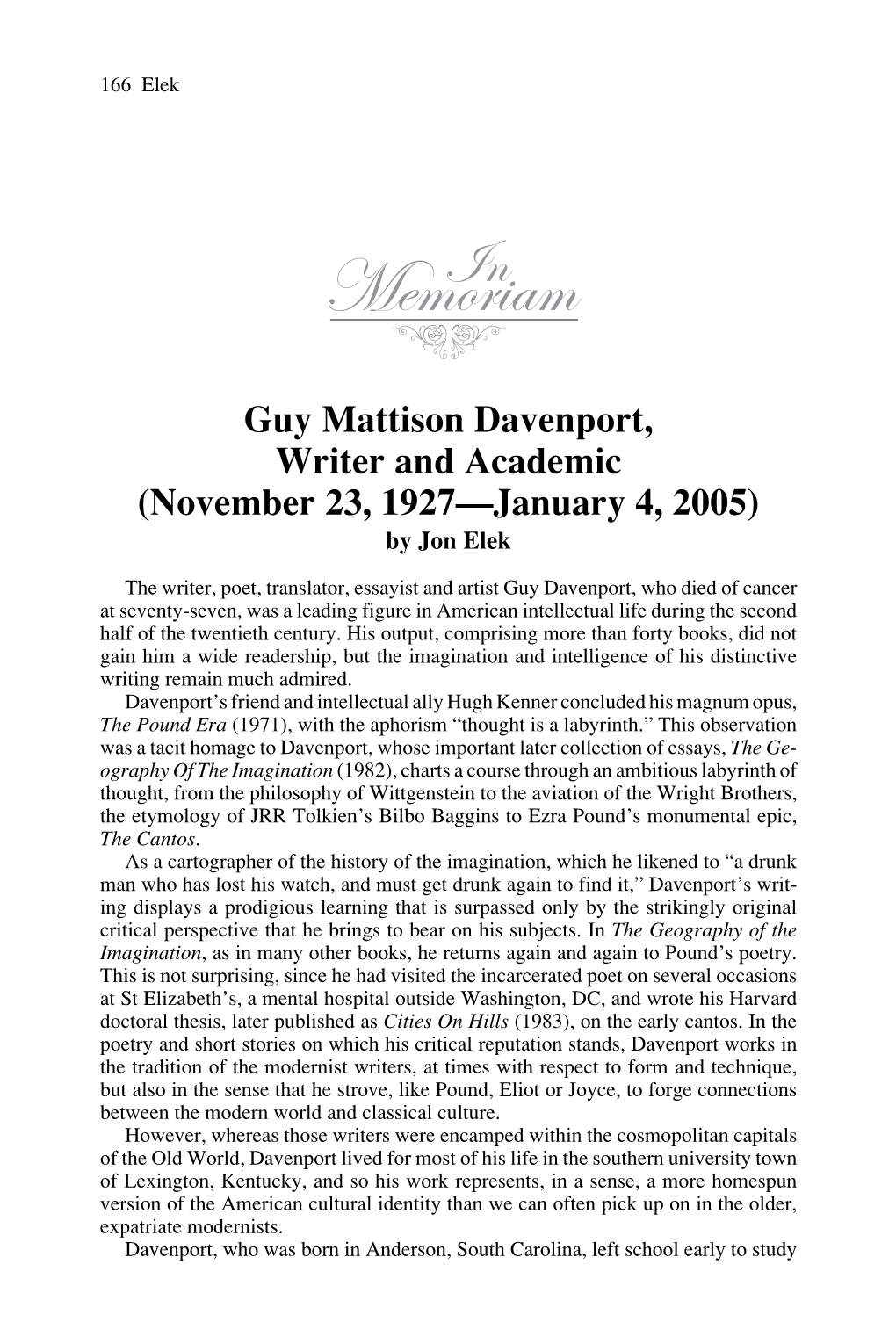 Memoriamin &' Jon Elek Guy Mattison Davenport, Writer and Academic (November 23, 1927—January 4, 2005) by Jon Elek