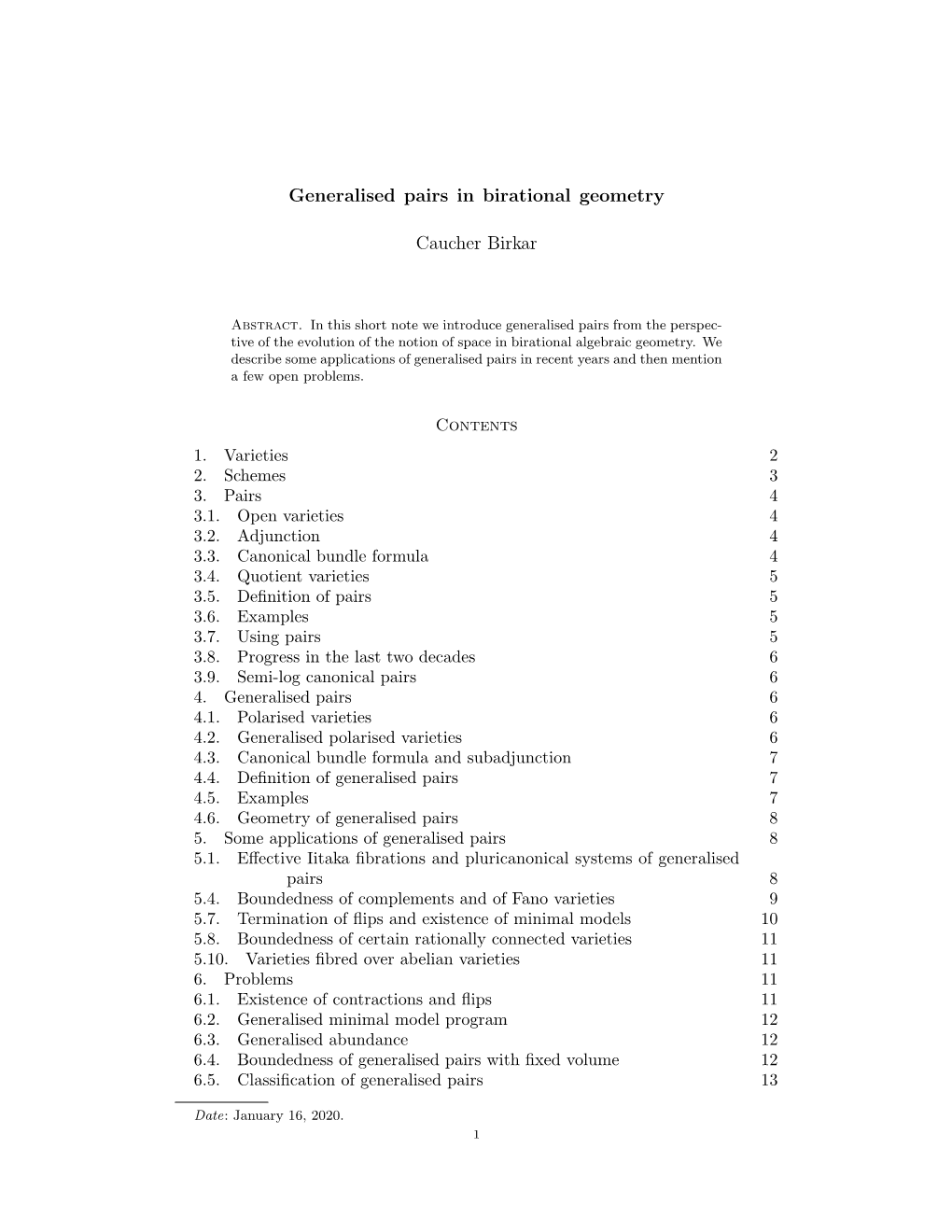 Generalised Pairs in Birational Geometry Caucher Birkar