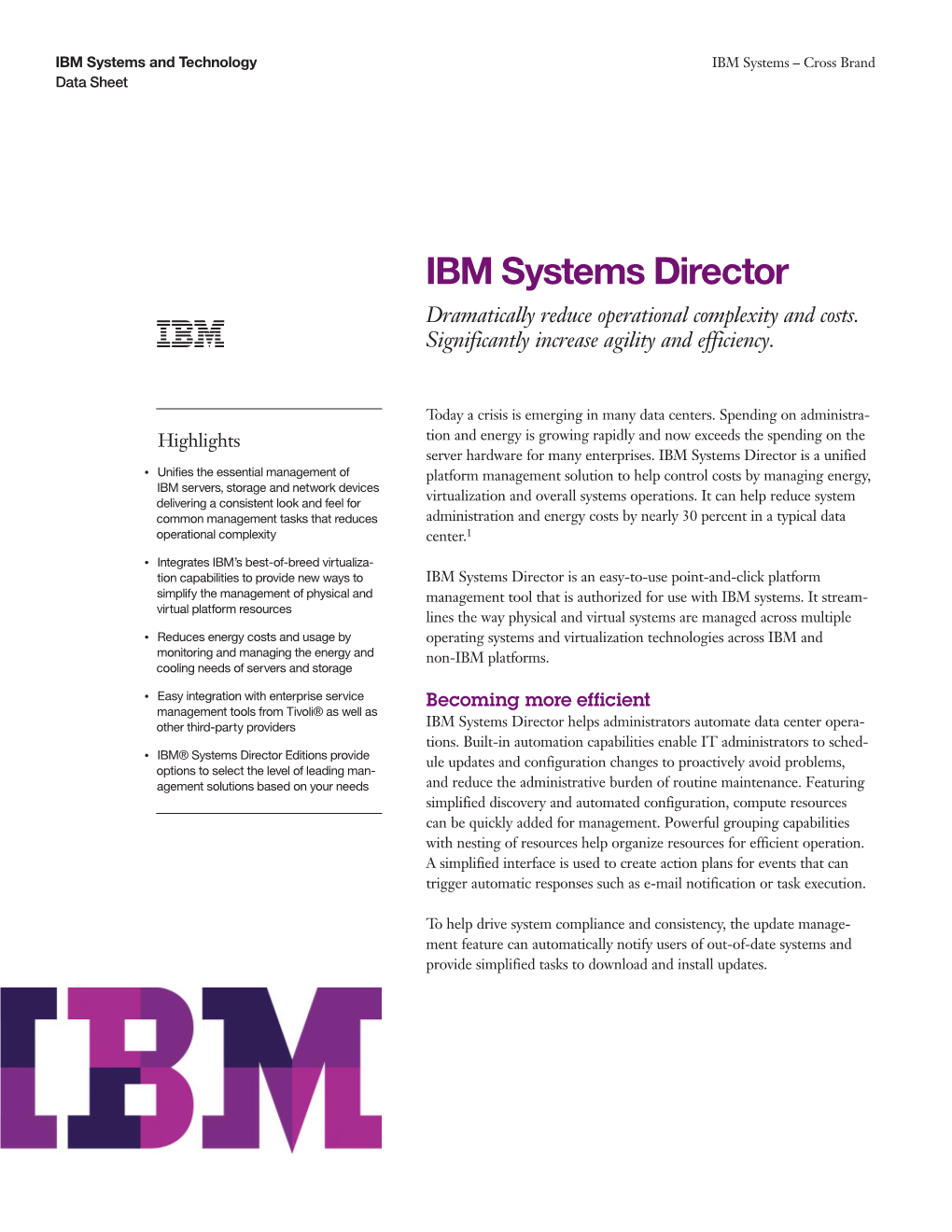 IBM Systems Director Dramatically Reduce Operational Complexity and Costs