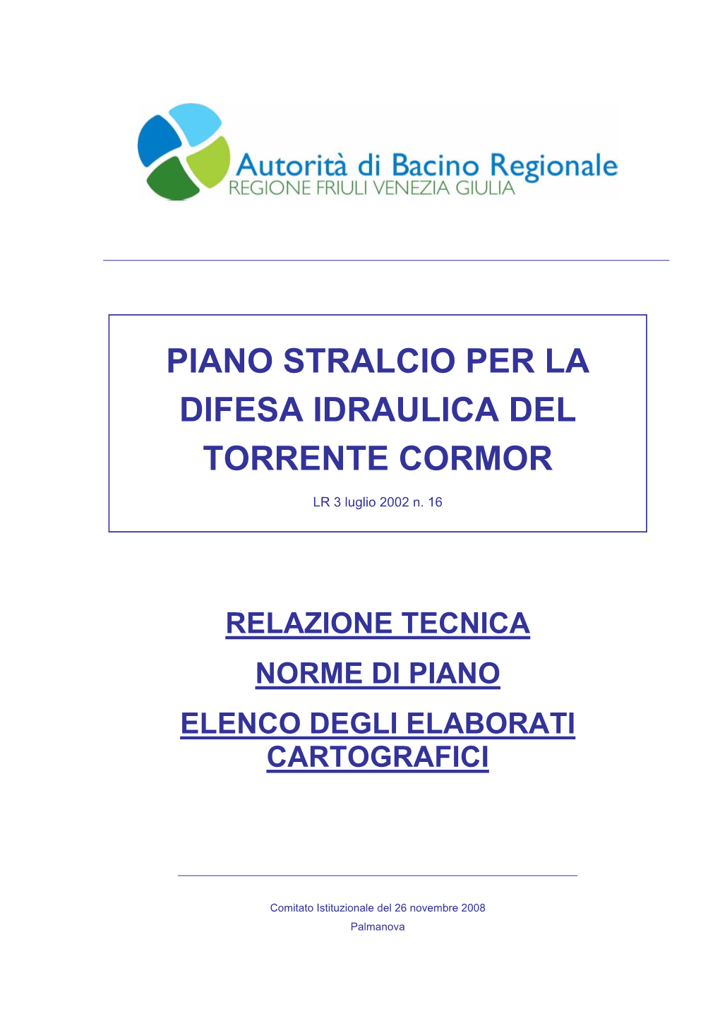 Piano Stralcio Per La Difesa Idraulica Del Torrente Cormor