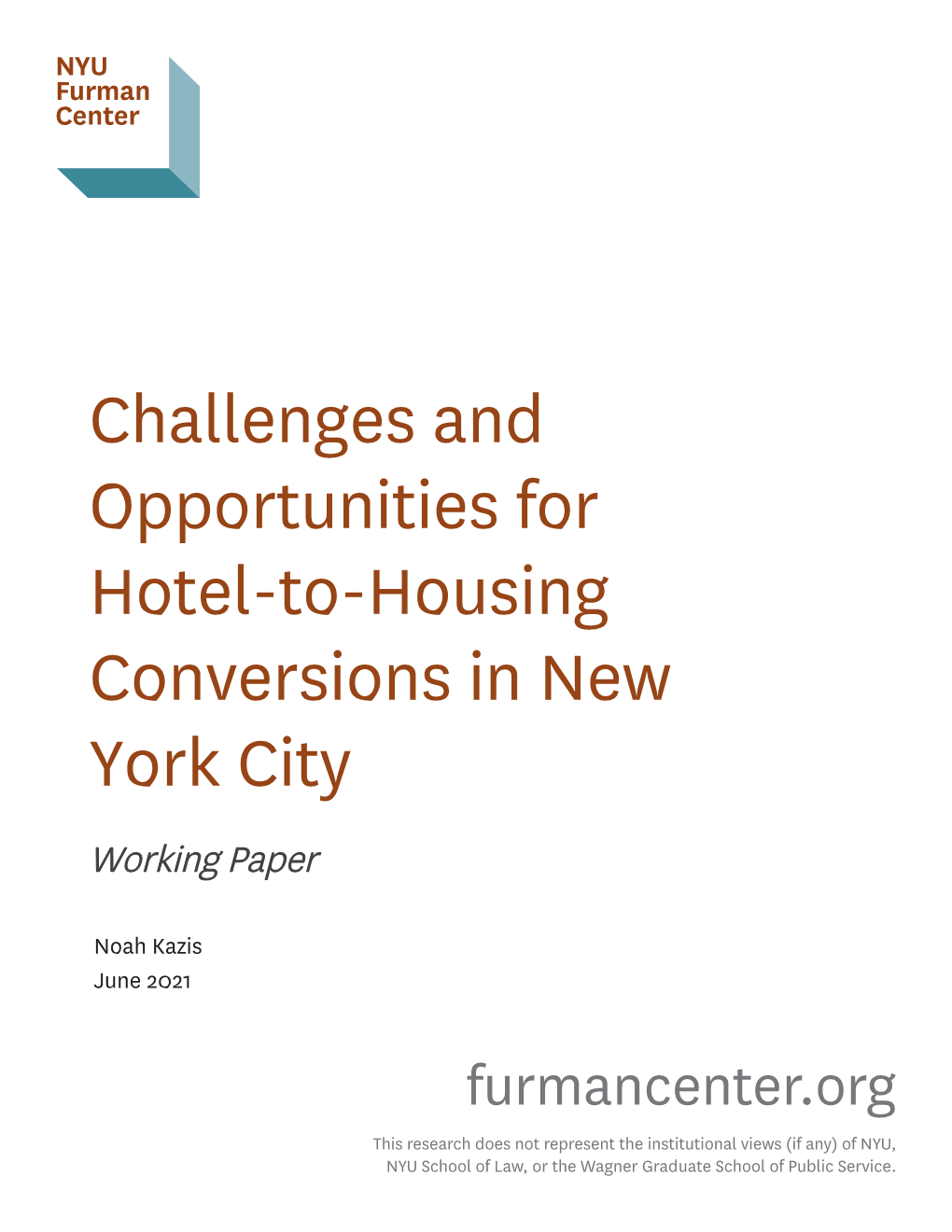 Challenges and Opportunities for Hotel-To-Housing Conversions in New York City Working Paper