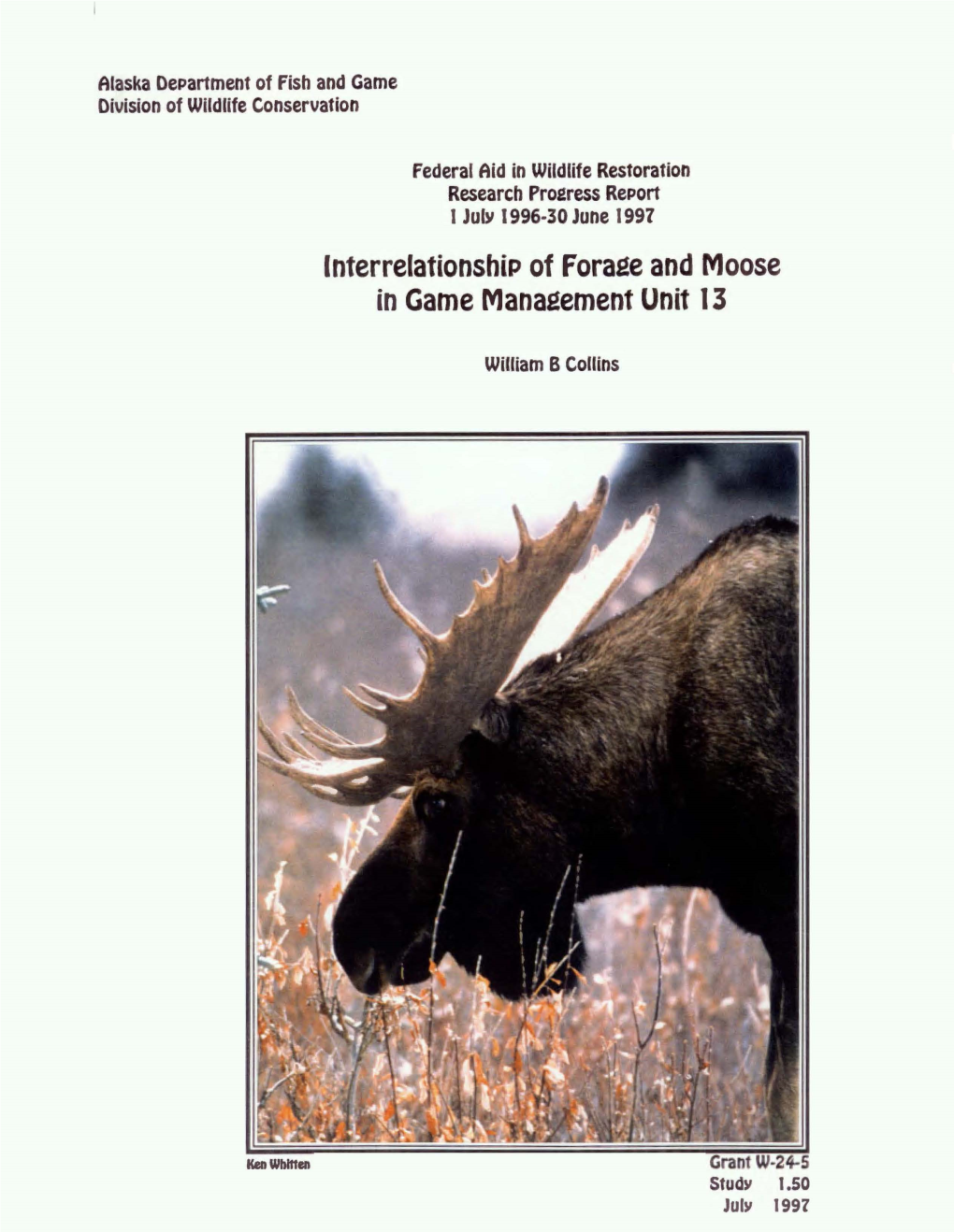 Interrelationship of Forage and Moose in Game Management Unit 13