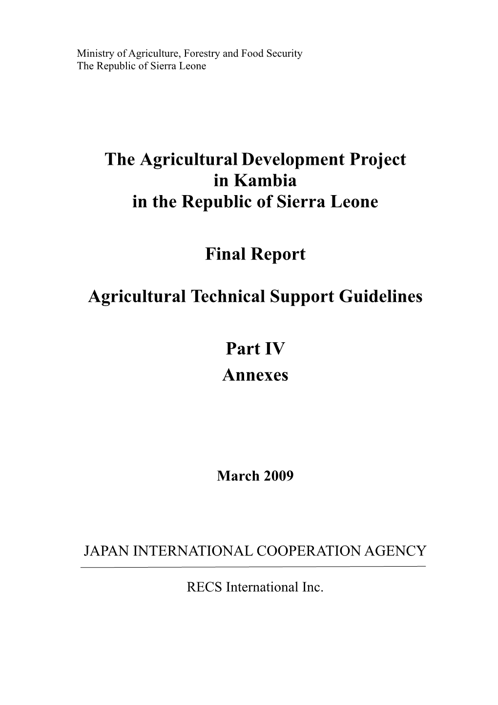The Agricultural Development Project in Kambia in the Republic of Sierra Leone