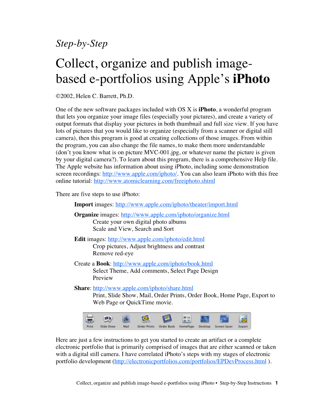 Collect, Organize and Publish Image-Based E-Portfolios Using Iphoto • Step-By-Step Instructions 1 Import Images (Stage 2: Creating the Digital Archive)