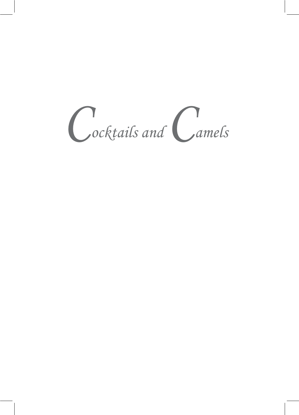 Cocktails and Camels ALSO by JACQUELINE KLAT COOPER
