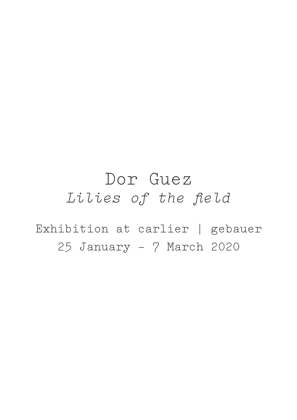 Dor Guez Lilies of the Field