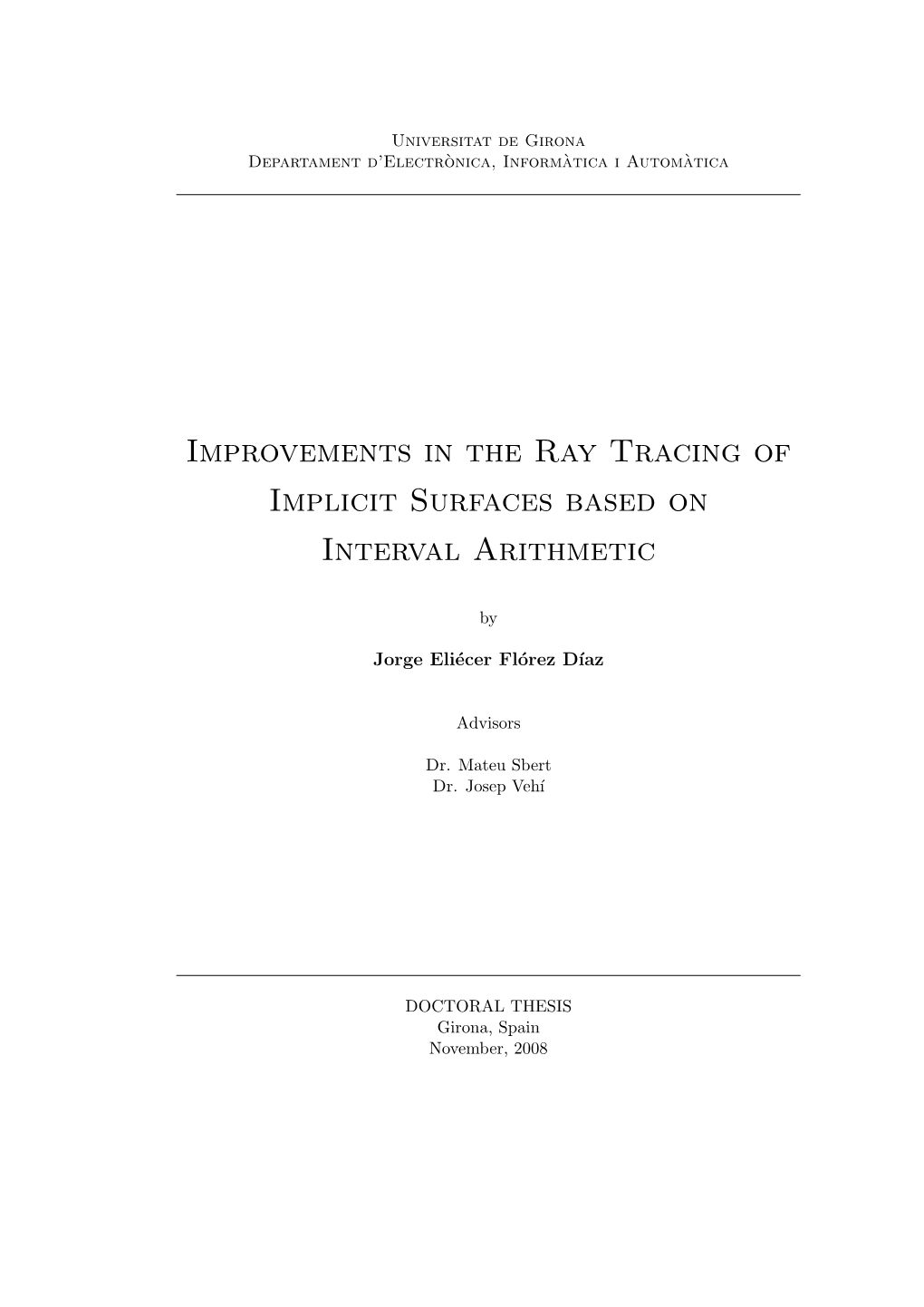Improvements in the Ray Tracing of Implicit Surfaces Based on Interval Arithmetic