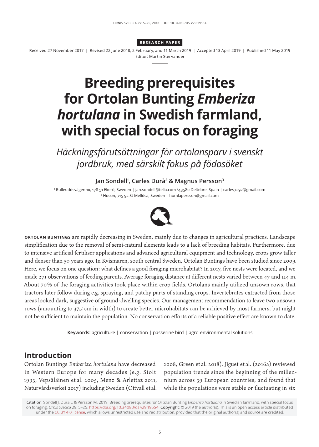 Breeding Prerequisites for Ortolan Bunting Emberiza Hortulana In