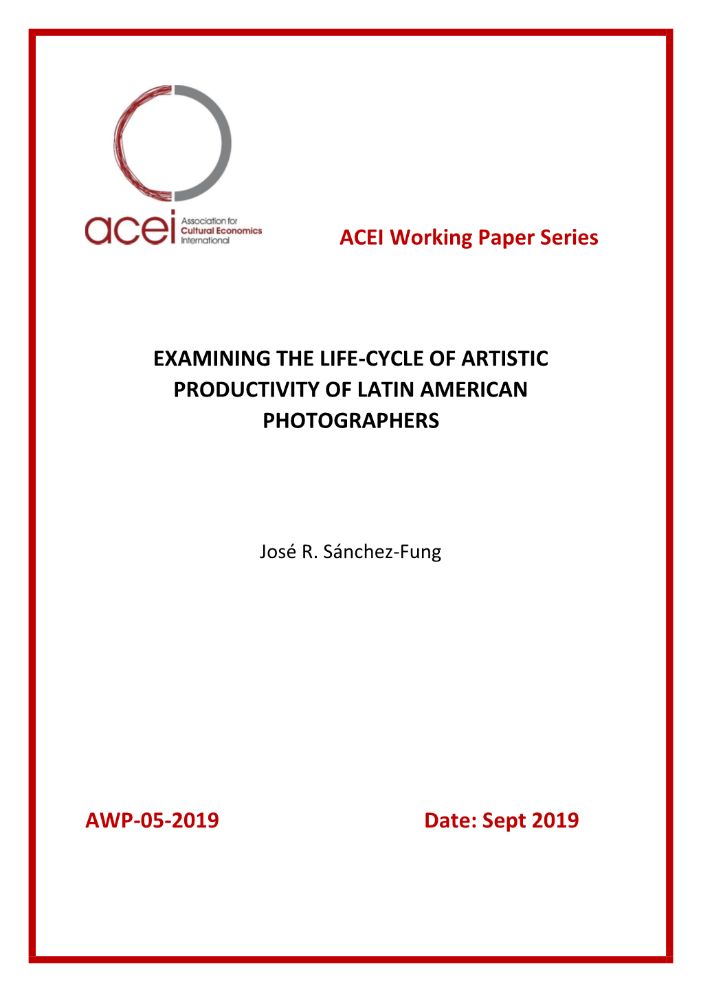 ACEI Working Paper Series EXAMINING the LIFE-CYCLE OF