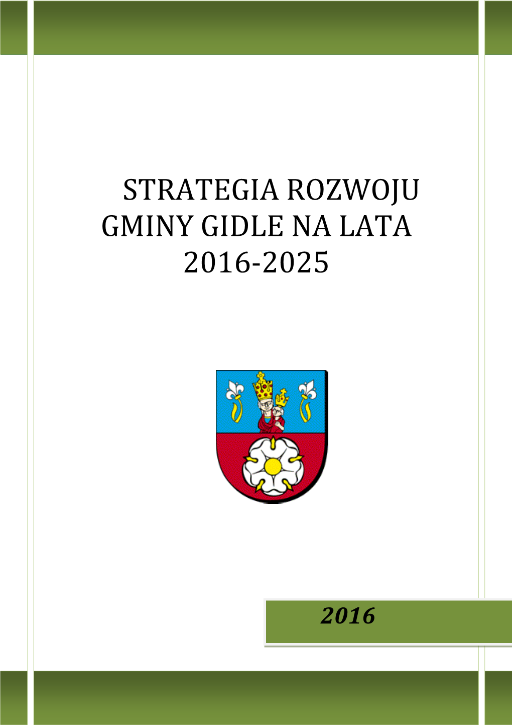 Strategia Rozwoju Gminy Gidle Na Lata 2016-2025