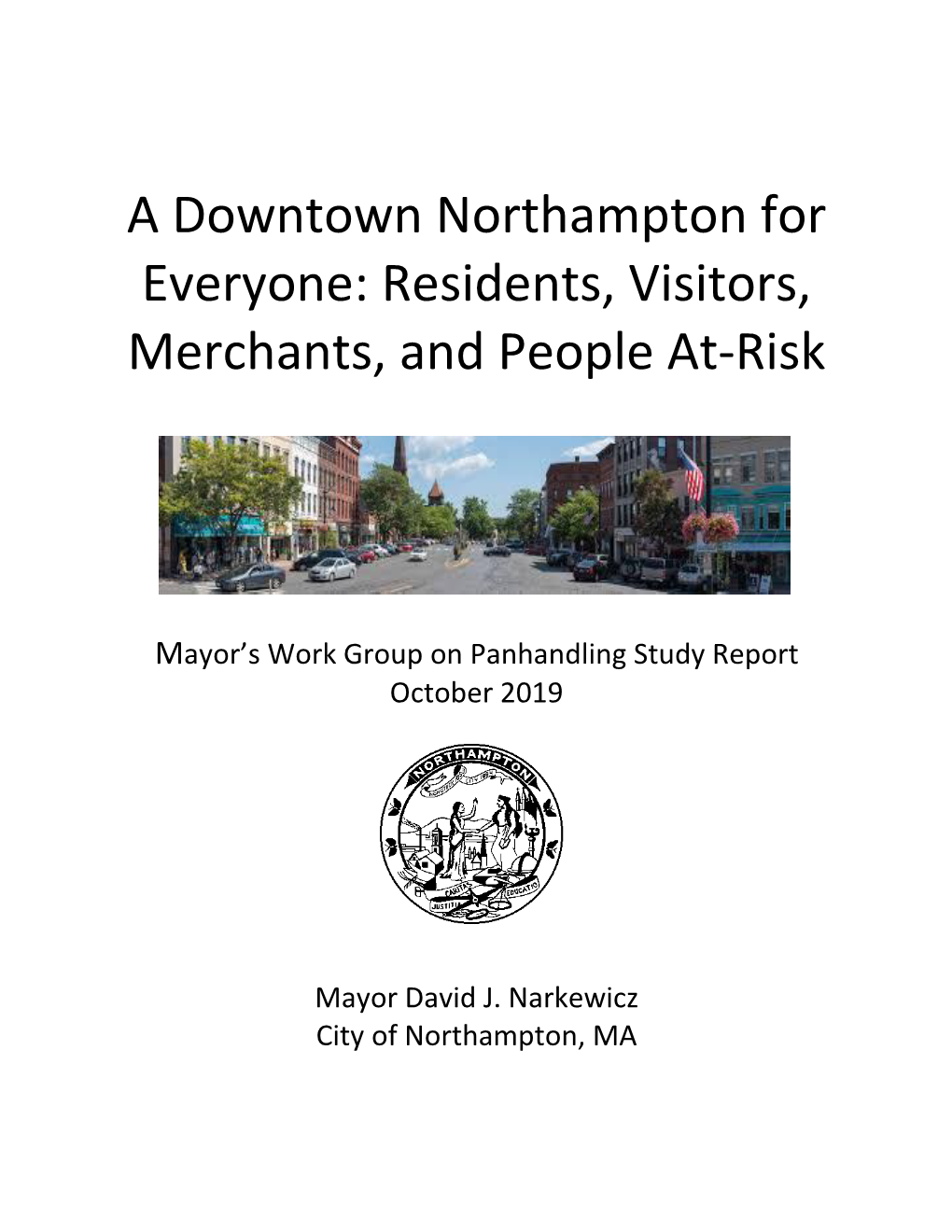 A Downtown Northampton for Everyone: Residents, Visitors, Merchants, and People At-Risk