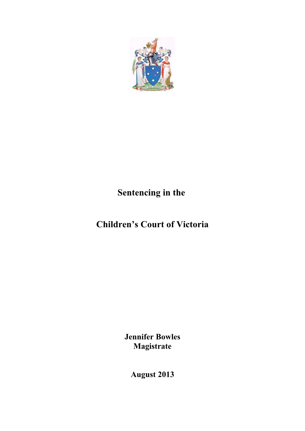 Sentencing In The Children’S Court Of Victoria