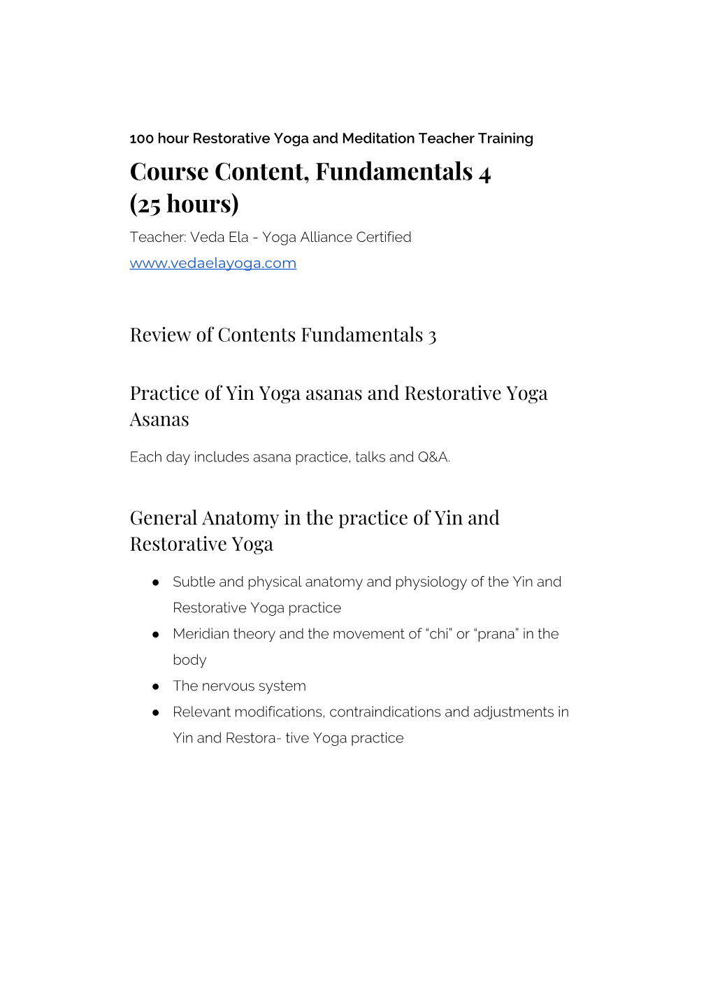 Course Content, Fundamentals 4 (25 Hours) Teacher: Veda Ela - Yoga Alliance Certified