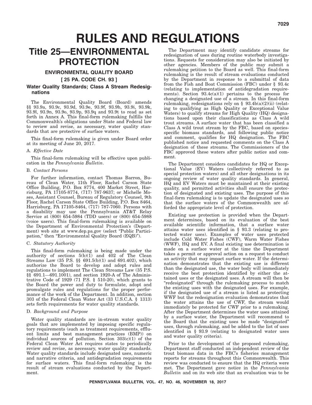 RULES and REGULATIONS the Department May Identify Candidate Streams for Title 25—ENVIRONMENTAL Redesignation of Uses During Routine Waterbody Investiga- Tions