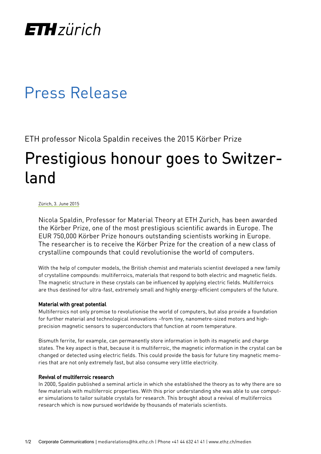 Press Release Prestigious Honour Goes to Switzer- Land